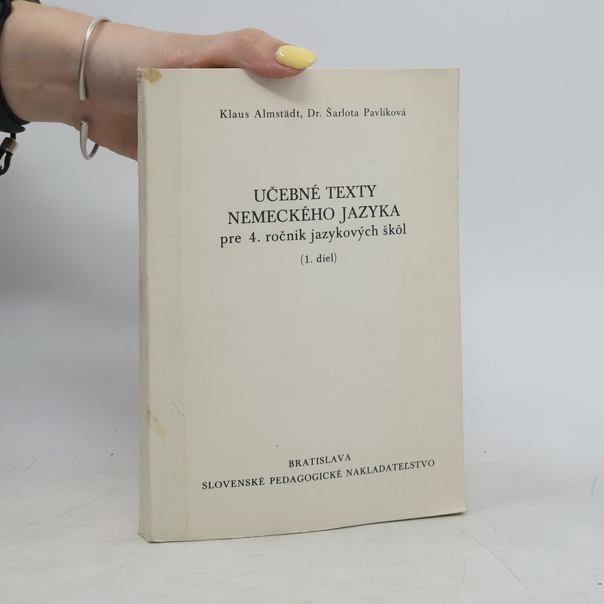 Klaus Almstädt Učebné texty nemeckého jazyka pre 4. ročník jazykových škôl (1. diel)