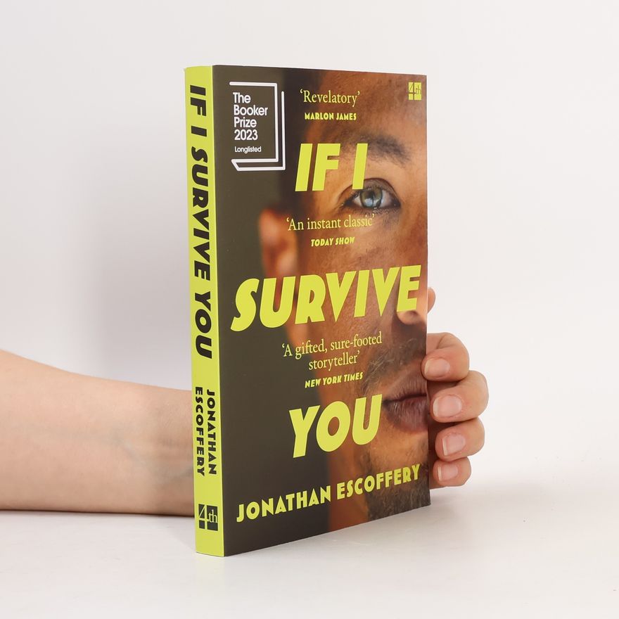 Jonathan Escoffery If I Survive You