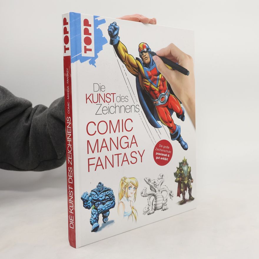 Autorenkollektiv Die Kunst des Zeichnens - Comic, Manga, Fantasy