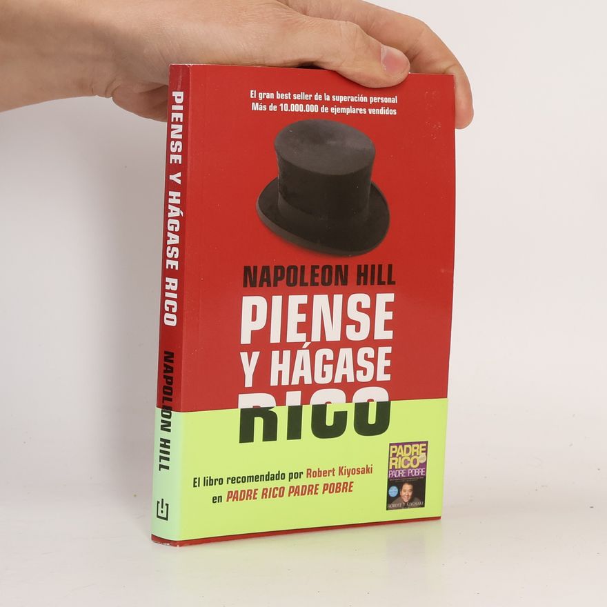 Napoleon Hill Piense y hágase rico