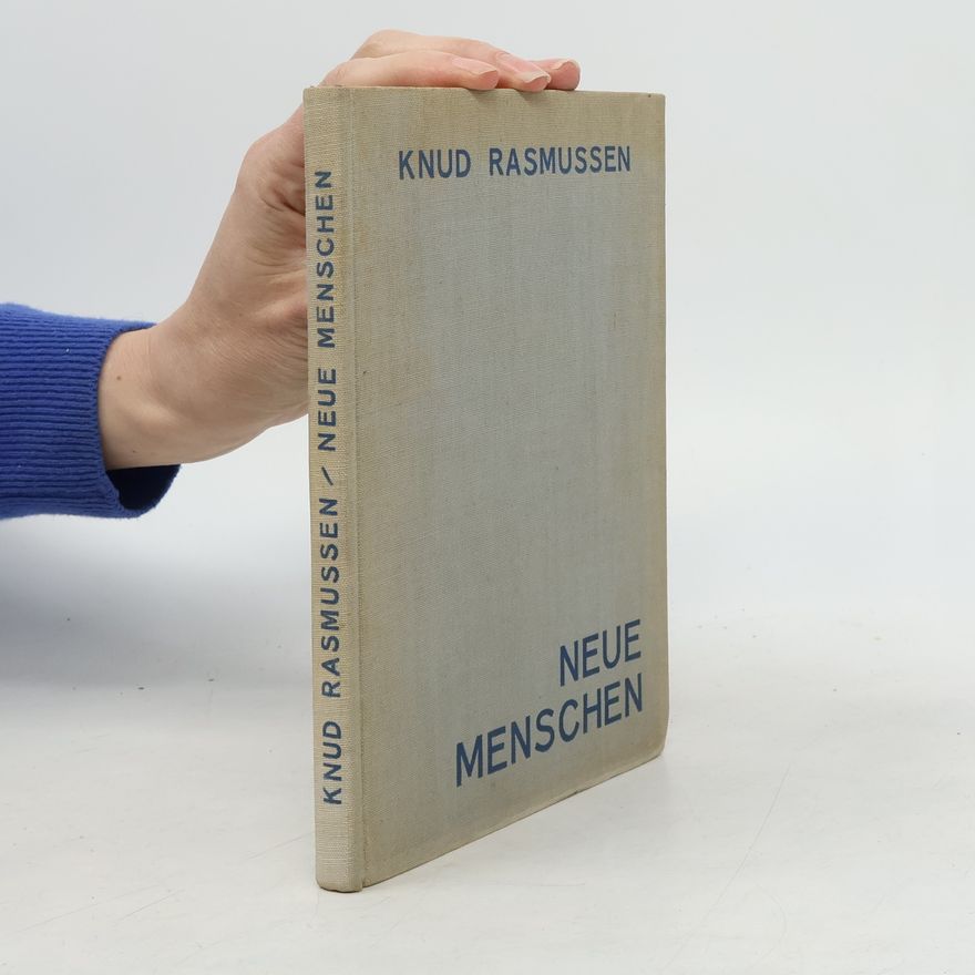Knud Rasmussen Neue Menschen