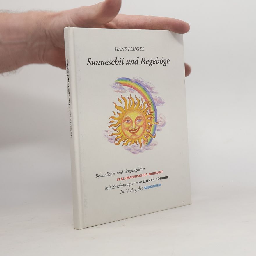Hans Flügel Sunneschii und Regeböge