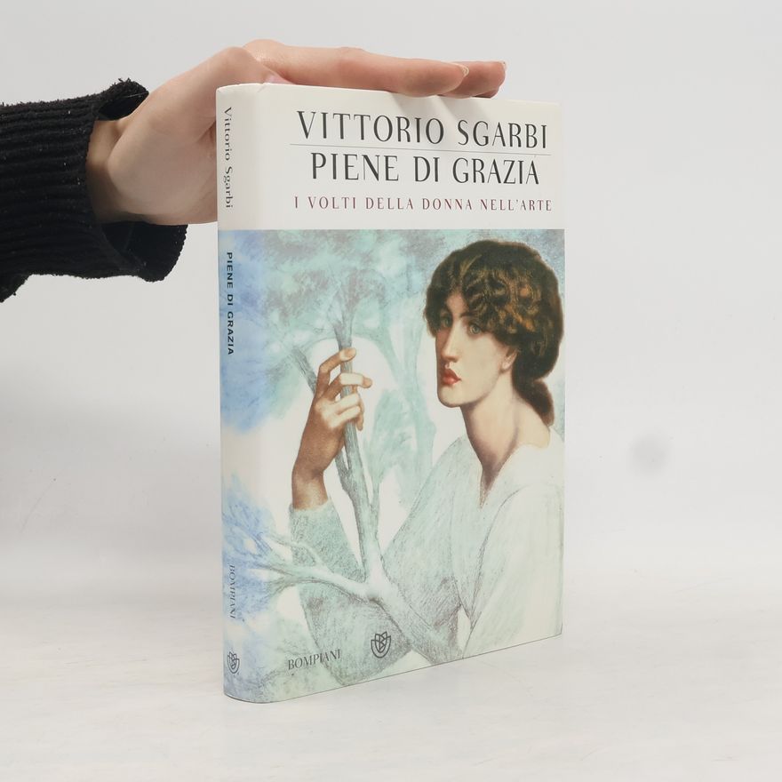 Vittorio Sgarbi Piene di grazia
