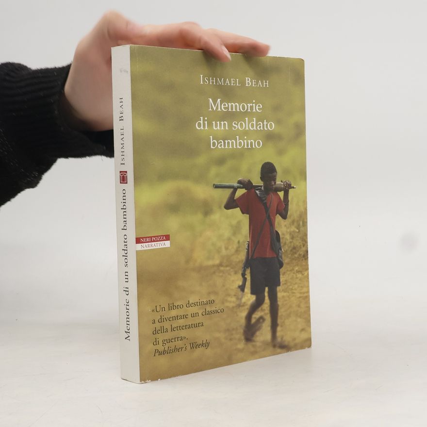 Ishmael Beah Memorie di un soldato bambino