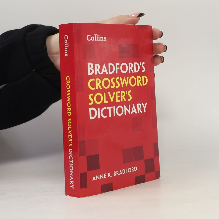 Anne R. Bradford Bradford's Crossword Solver's Dictionary