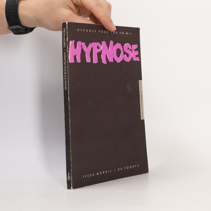 Freda Morris Hypnose voor jou en mij