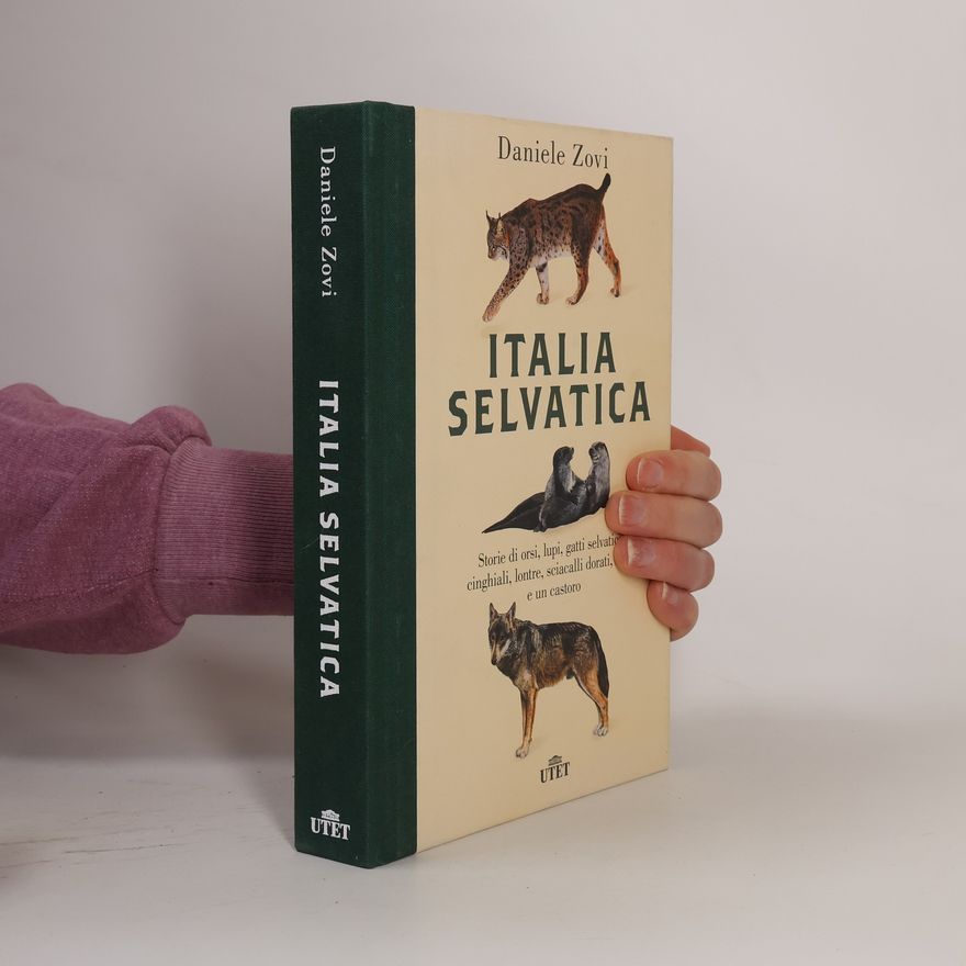 Daniele Zovi  Italia selvatica