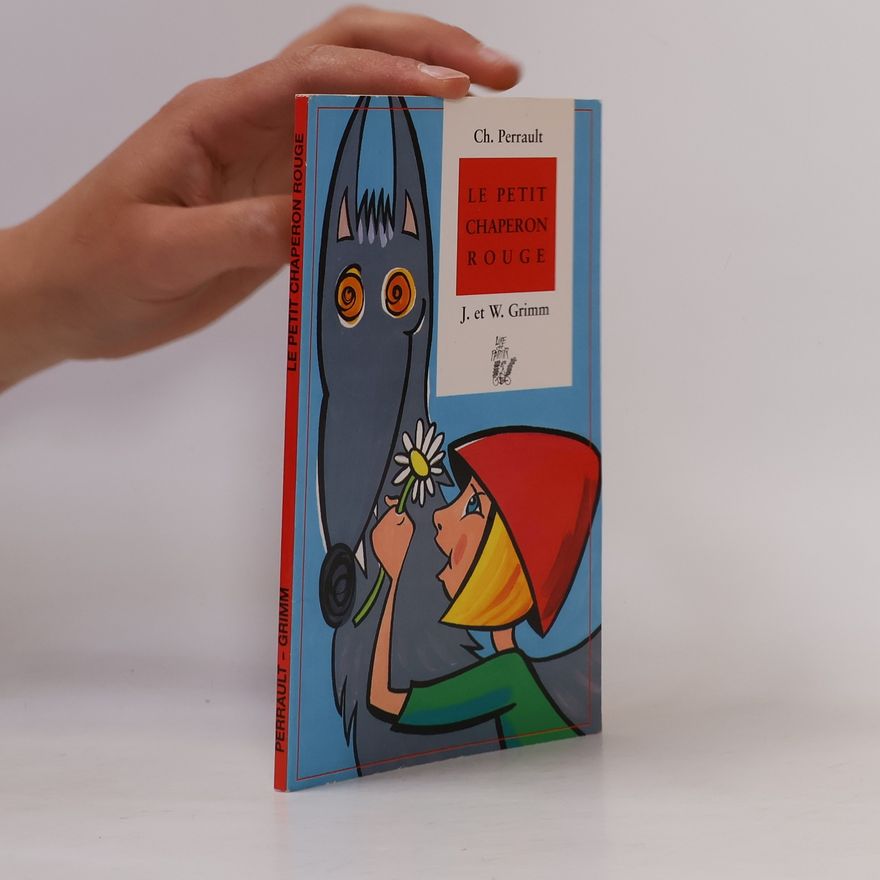 Jacob Grimm Le Petit Chaperon rouge