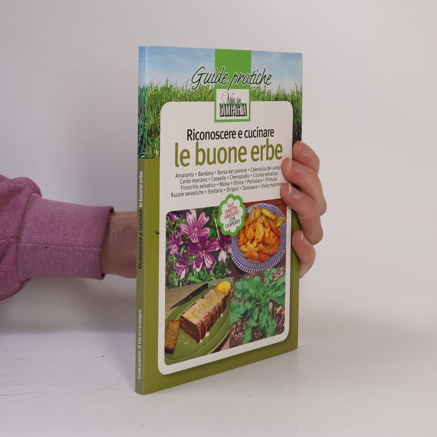 Adolfo Rosati Riconoscere e cucinare le buone erbe vol. 1