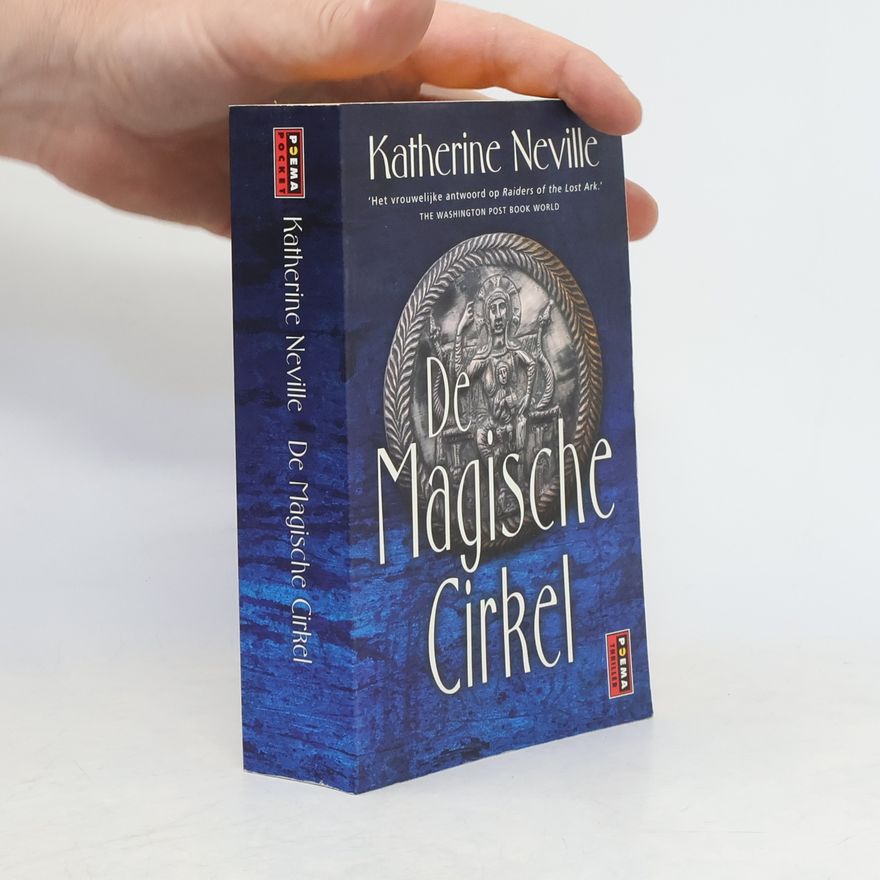 Katherine Neville De magische cirkel / druk 4