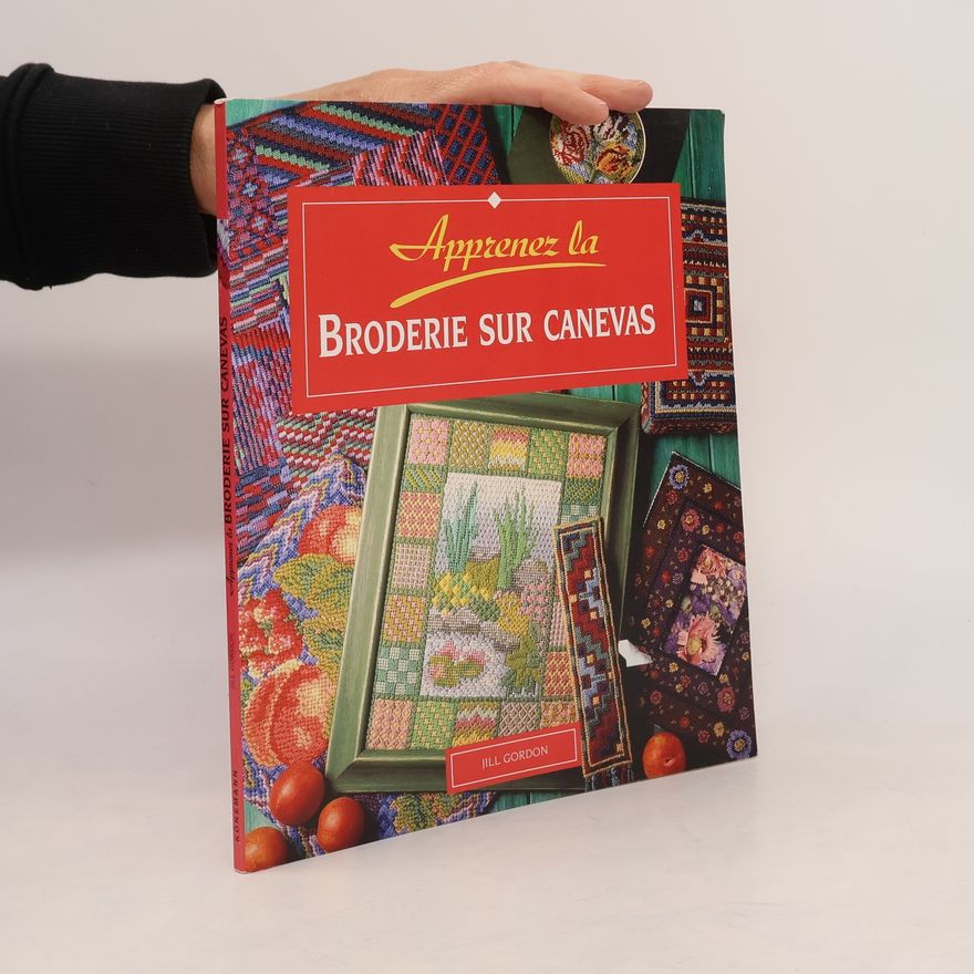 Jill Gordon Apprenez la broderie sur canevas