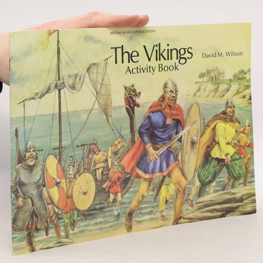 David M. Wilson British Museum Activity Books: The Vikings Activity Book