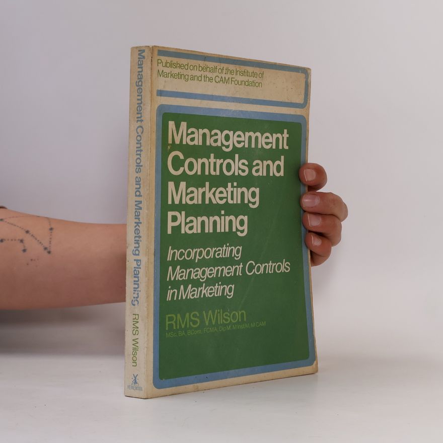 R. M. Wilson Management Controls and Marketing Planning