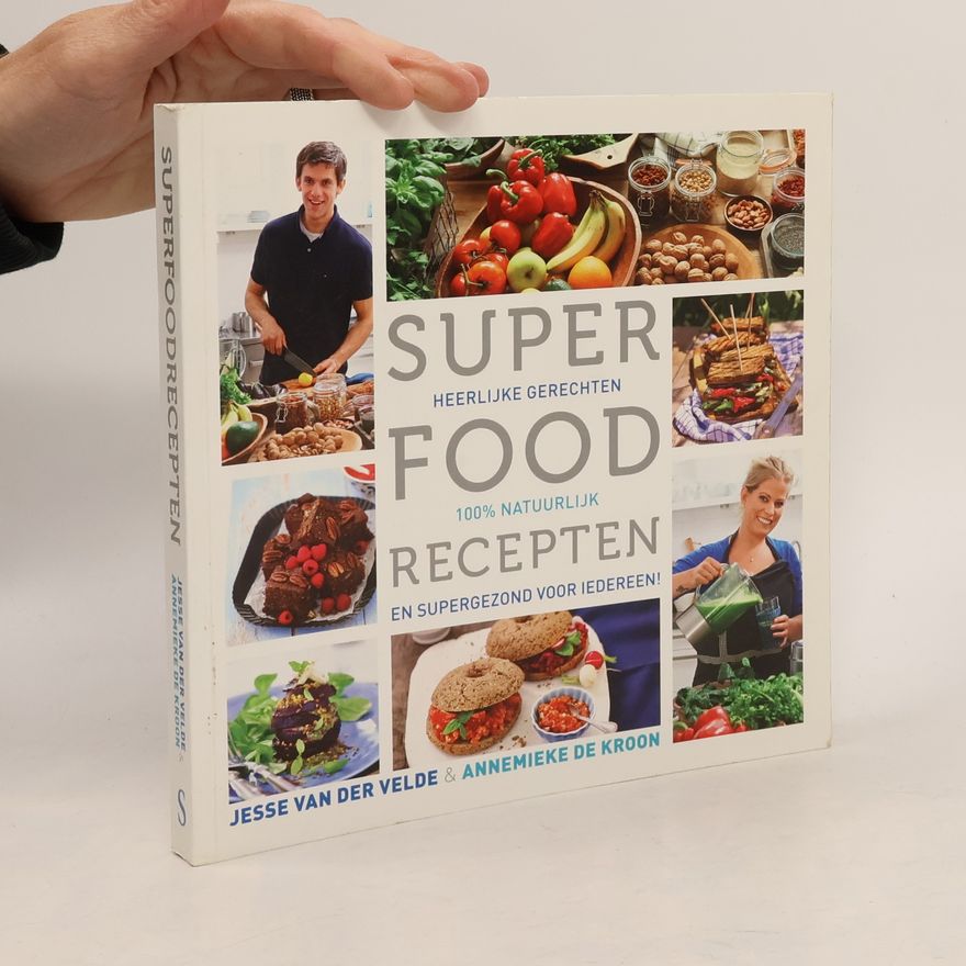Annemieke de Kroon Superfood recepten