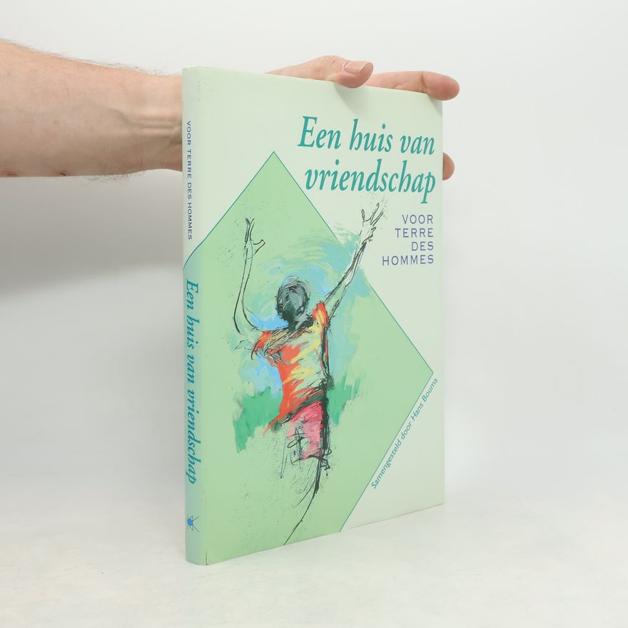 Hans Bouma Een huis van vriendschap