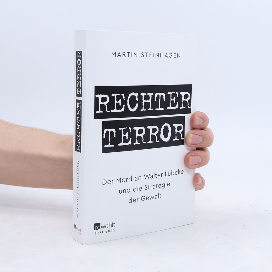 Martín Steinhagen Rechter Terror