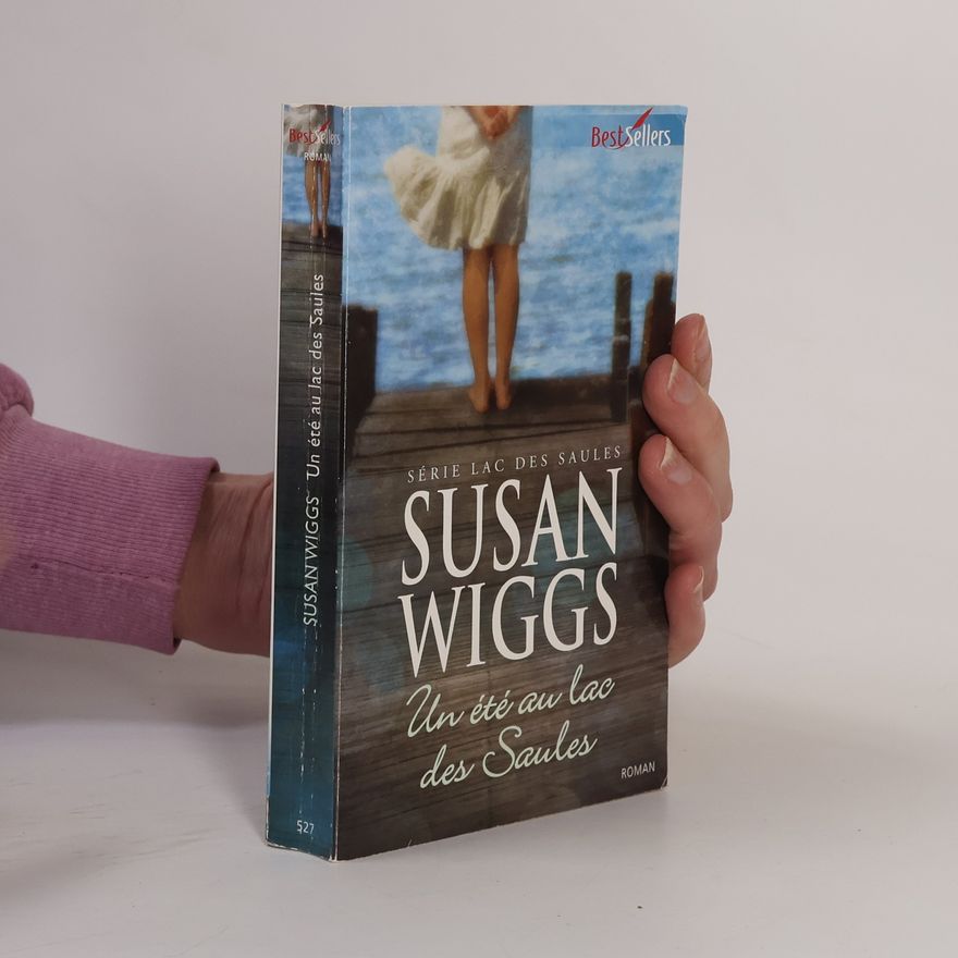 Susan Wiggs Un été au lac des Saules