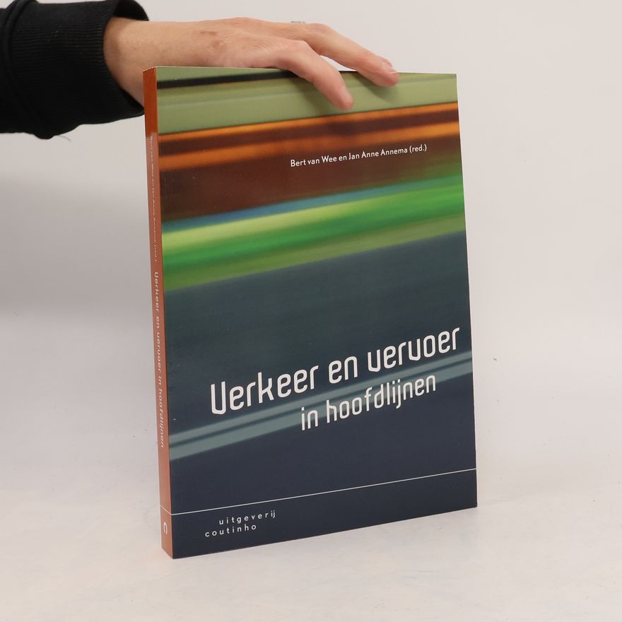 Jan Anne Annema Verkeer en vervoer in hoofdlijnen