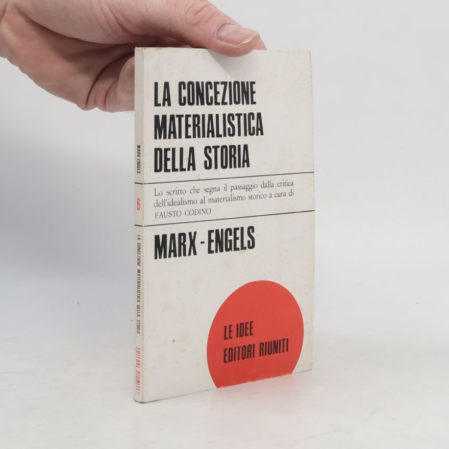 Karl Marx La concezione materialistica della storia