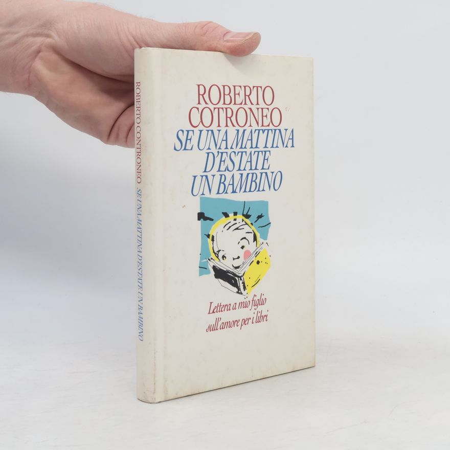Roberto Cotroneo Se una mattina d'estate un bambino