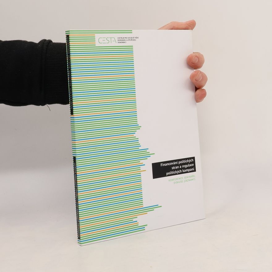 Autorenkollektiv Financování politických stran a regulace politických kampaní