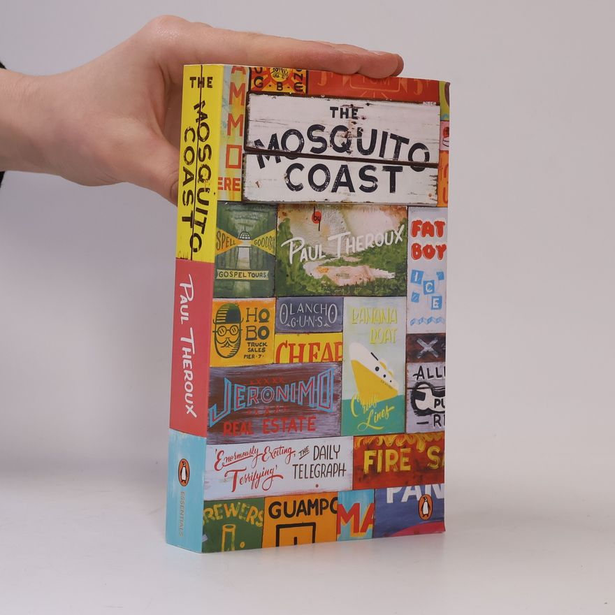 Paul Theroux The Mosquito Coast