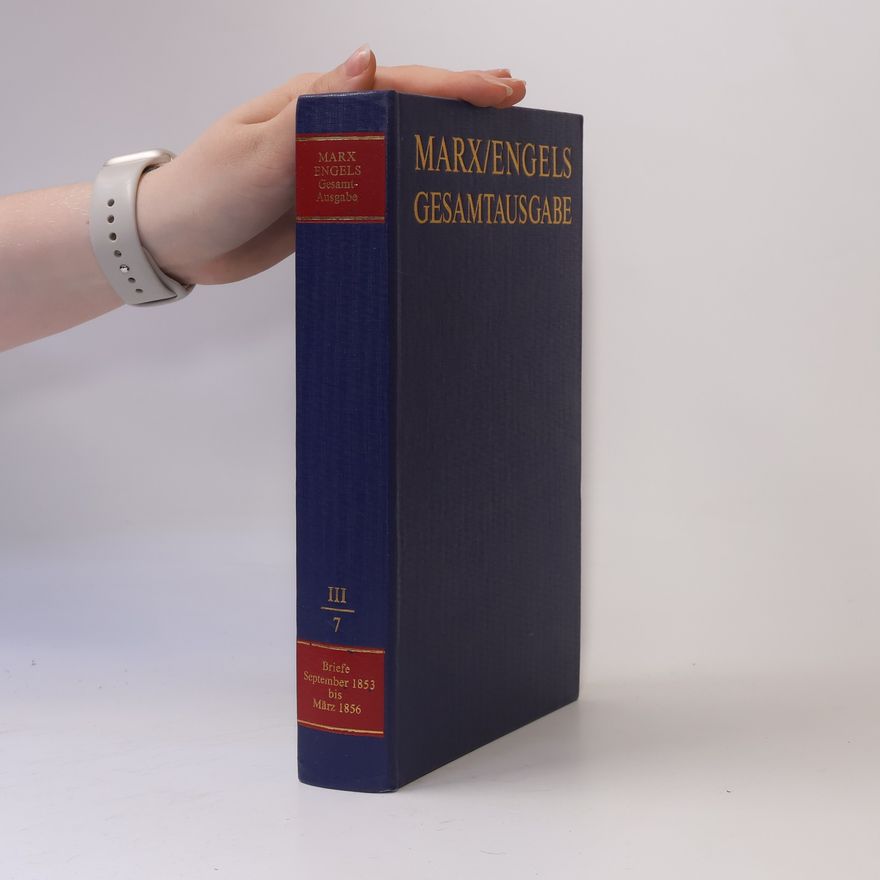Karl Marx Marx/Engels Gesamtausgabe III/7