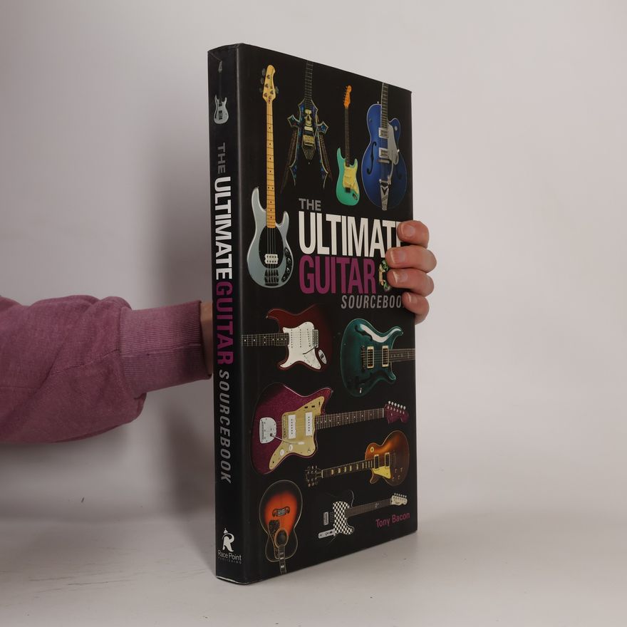 Tony Bacon The Ultimate Guitar Sourcebook