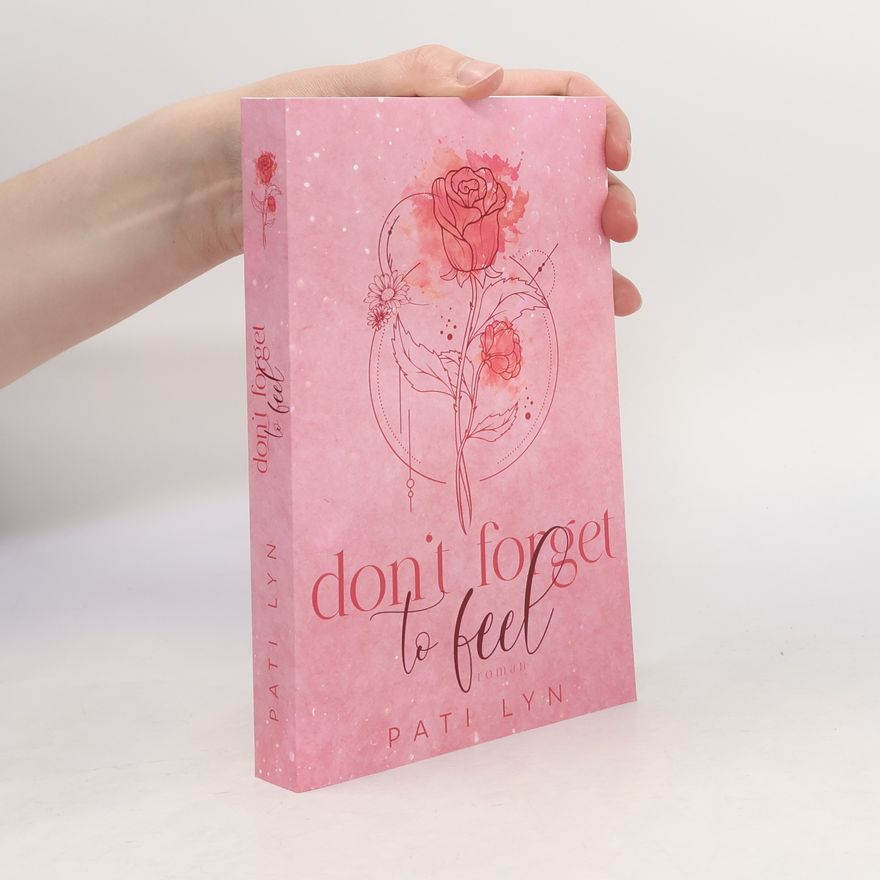 Pati Lyn Don't Forget To Feel