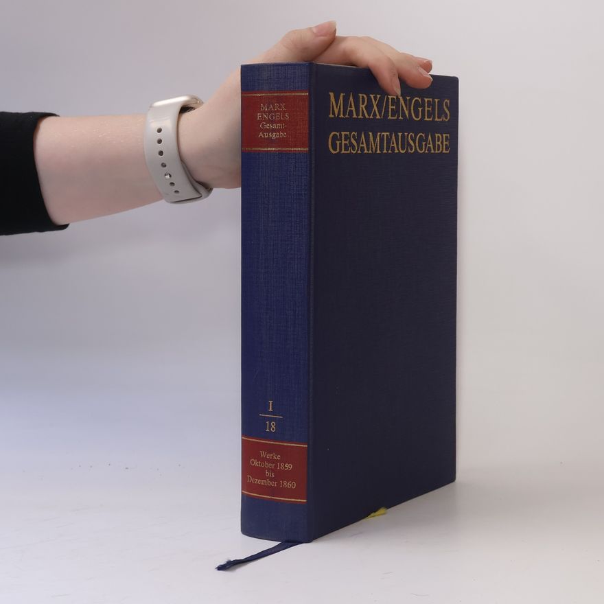Karl Marx Marx/Engels Gesamtausgabe I/18