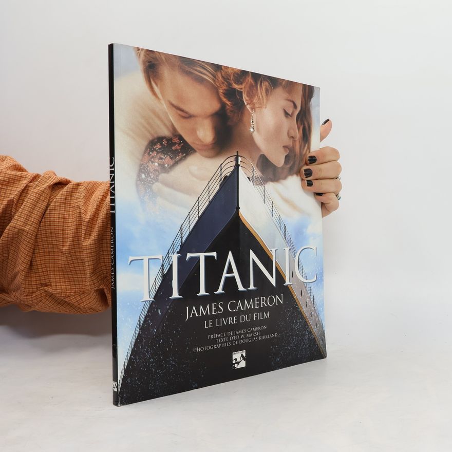 Ed W. Marsh Titanic, James Cameron, le livre du film