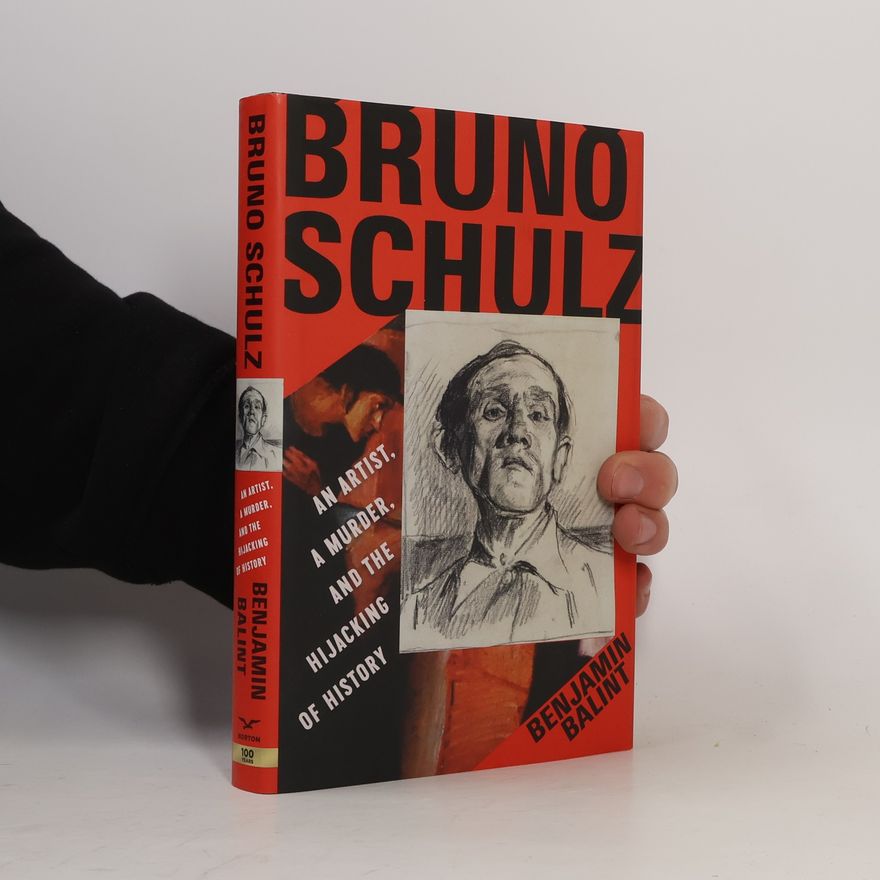 Benjamin Balint Bruno Schulz