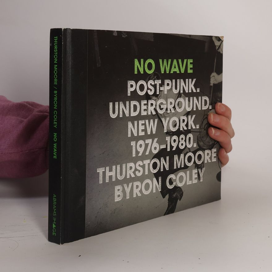 Byron Coley No Wave