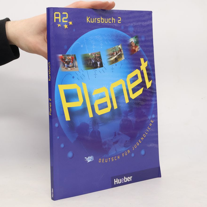 Josef Alberti Planet 2 : Deutsch für Jugendliche. Kursbuch