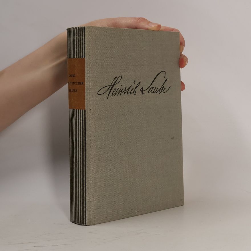 Heinrich Laube Schriften über Theater