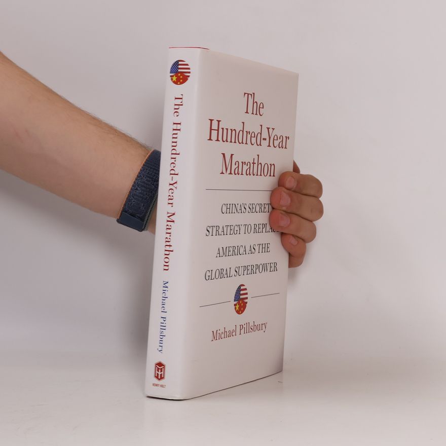 Michael Pillsbury The Hundred-Year Marathon
