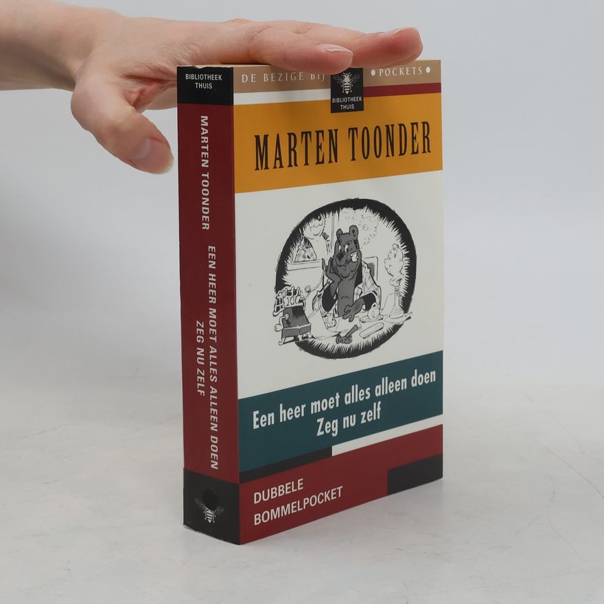 Marten Toonder Een heer moet alles alleen doen