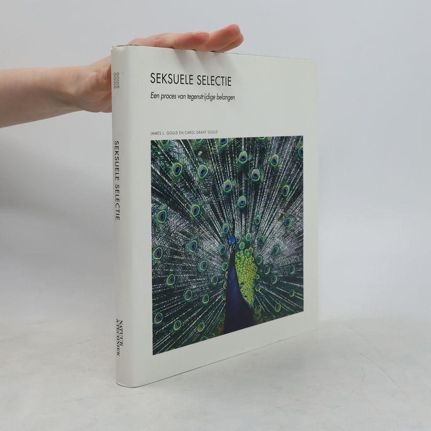 James L. Gould Seksuele selectie; Een proces van tegenstrijdige belangen