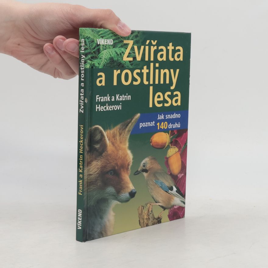 Katrin Hecker Zvířata a rostliny lesa