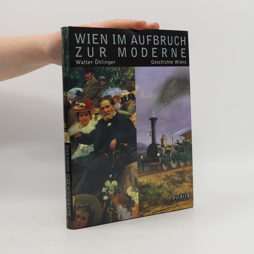 Walter Öhlinger Wien im Aufbruch zur Moderne