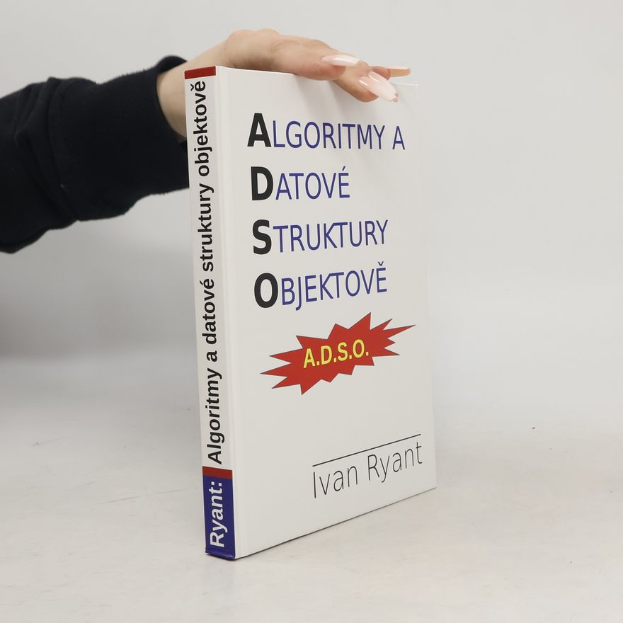 Ivan Ryant Algoritmy a datové struktury objektově