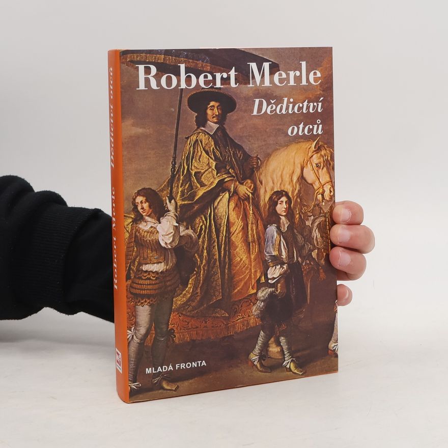 Robert Merle Dědictví otců