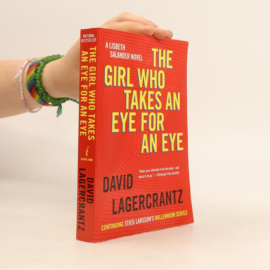 David Lagercrantz The Girl Who Takes an Eye for an Eye