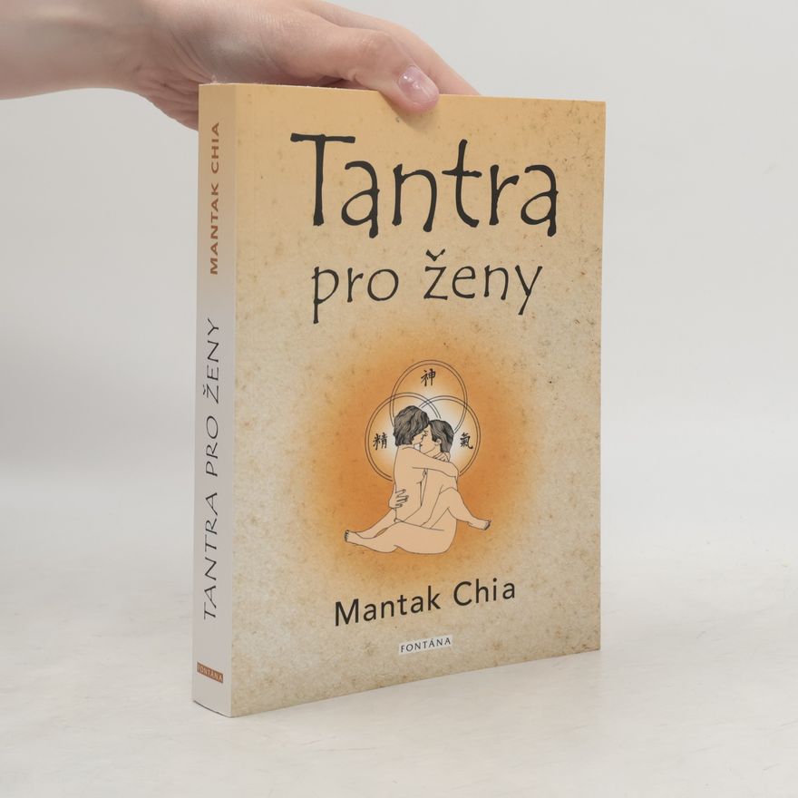 Mantak Chia Tantra pro ženy