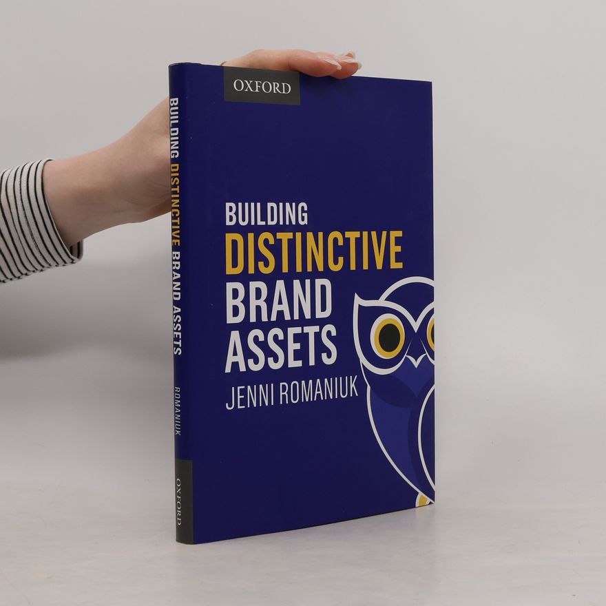 Jenni Romaniuk Building Distinctive Brand Assets