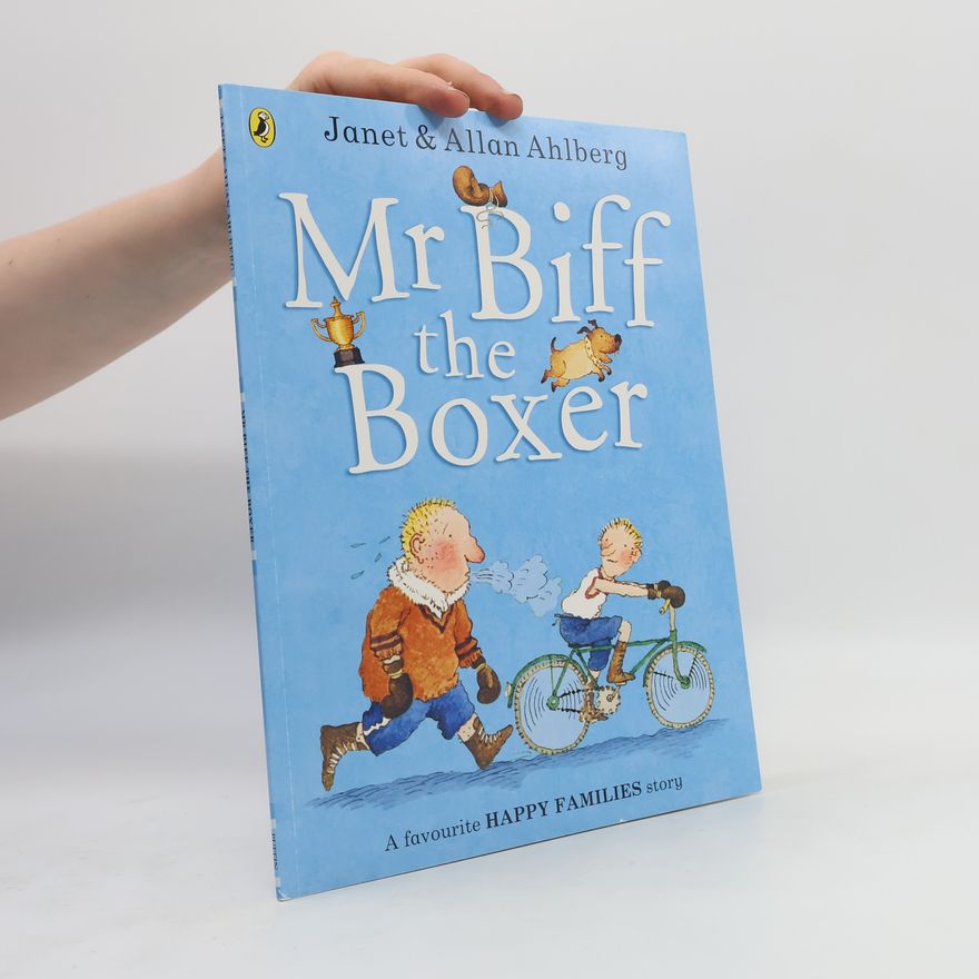 Janet Ahlberg Mr Biff the Boxer