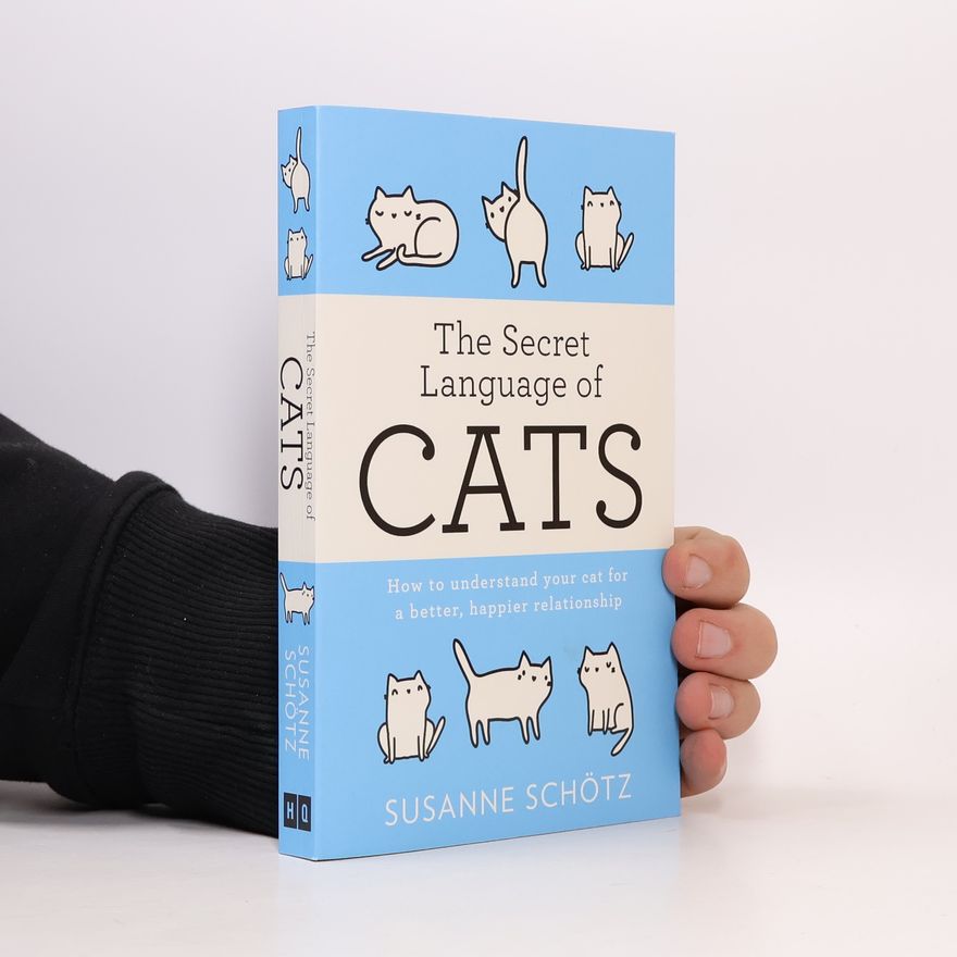 Susanne Schötz The Secret Language of Cats