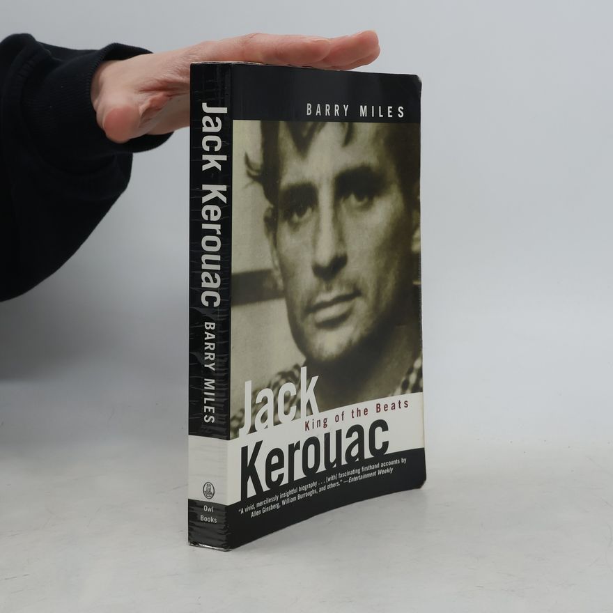 Barry Miles Jack Kerouac