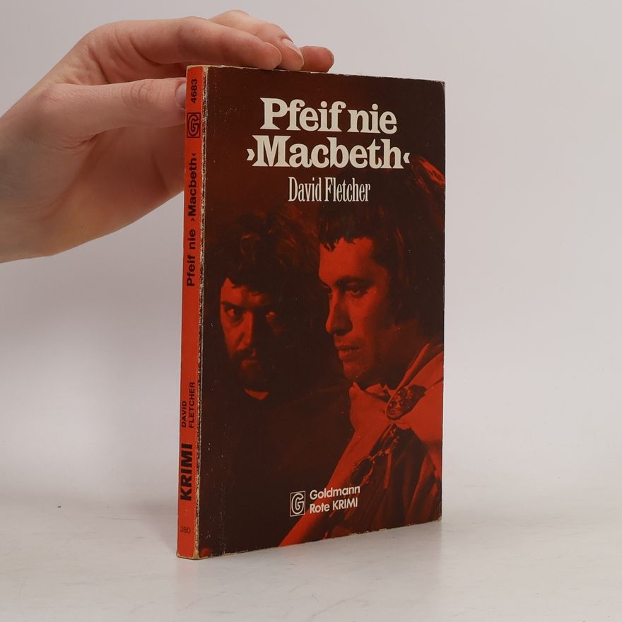 Fletcher David Pfeif nie "Macbeth"