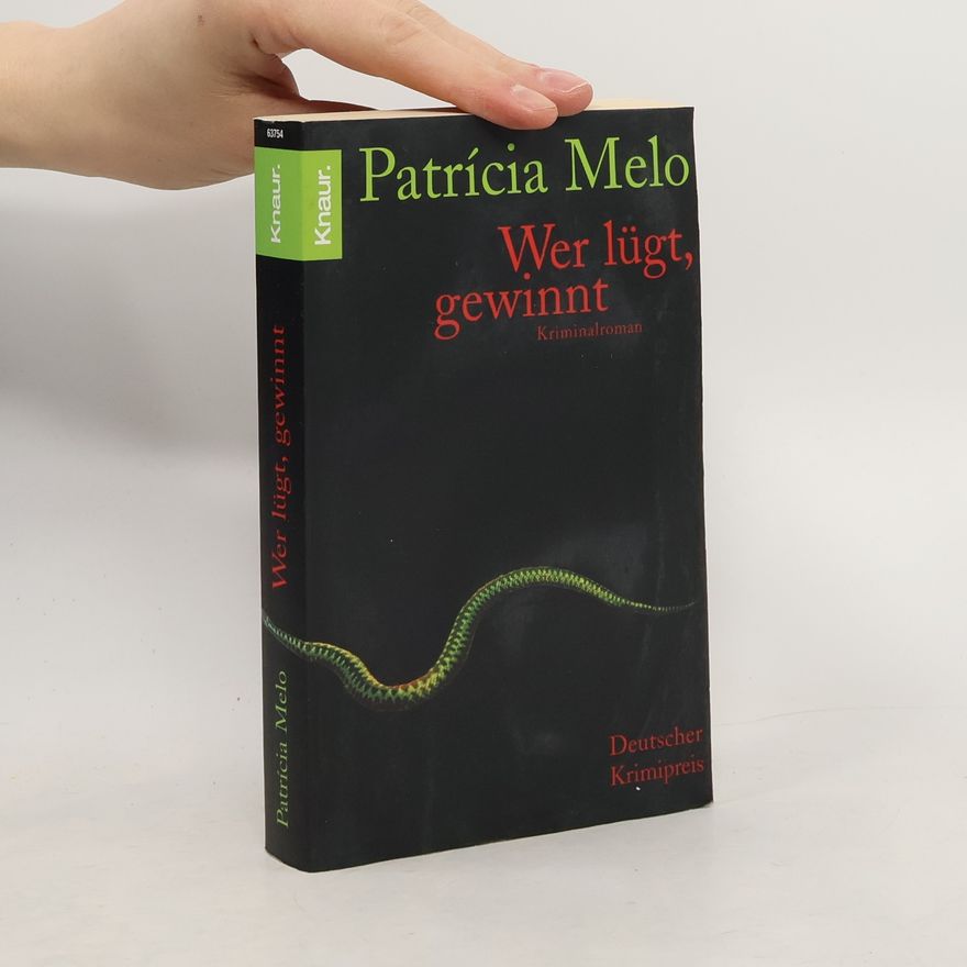 Patrícia Melo Wer lügt, gewinnt